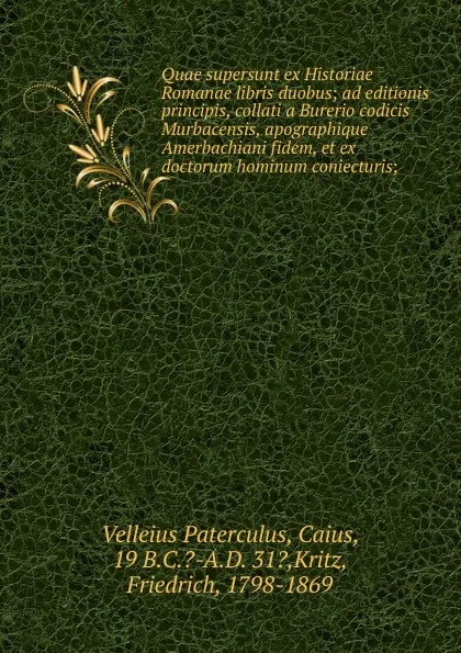 Обложка книги Quae supersunt ex Historiae Romanae libris duobus, Velleius Paterculus