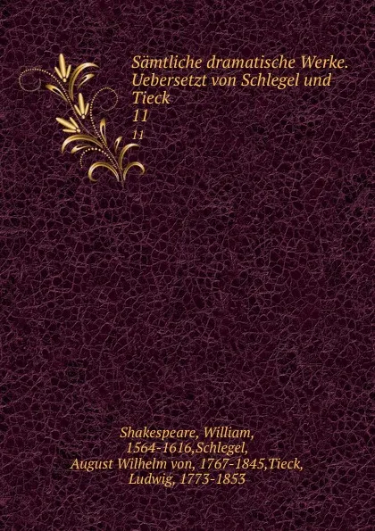 Обложка книги Samtliche dramatische Werke. Band 1, William Shakespeare, August Wilhelm von Schlegel, Ludwig Tieck