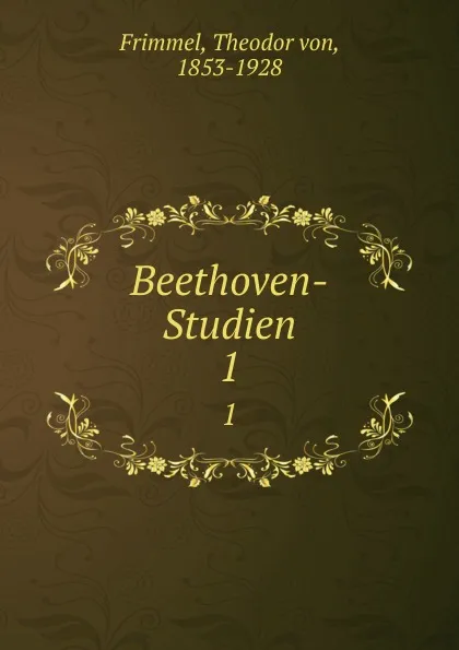 Обложка книги Beethovens Aussere Erscheinung, Theodor von Frimmel
