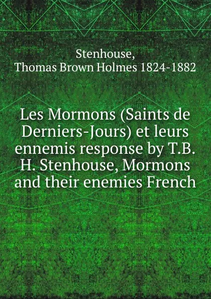 Обложка книги Les Mormons, Thomas Brown Holmes Stenhouse