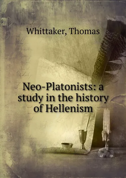 Обложка книги Neo-Platonists, Thomas Whittaker