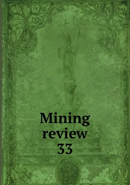 Обложка книги Mining review. Number 33, Lionel C. E. Gee