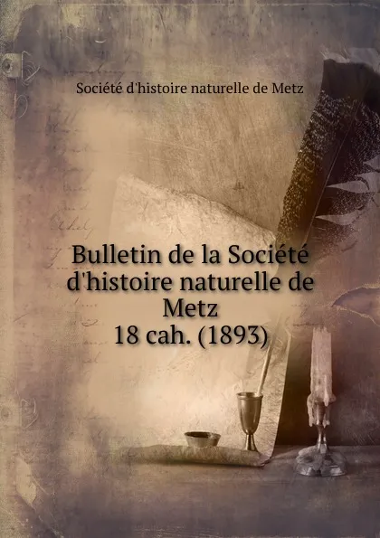 Обложка книги Bulletin de la Societe d.histoire naturelle de Metz, 