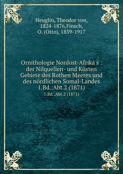 Обложка книги Ornithologie Nordost-Afrika.s, Theodor von Heuglin