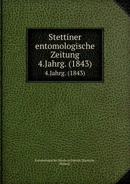 Обложка книги Entomologische Zeitung. Jahrgang 4, E. S. Mittler