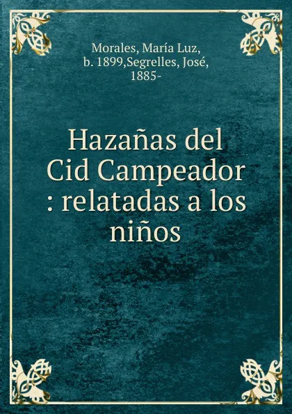 Обложка книги Hazanas del Cid Campeador, María Luz Morales