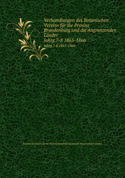 Обложка книги Verhandlungen des Botanischen Vereins fur die Provinz Brandenburg und die Angrenzenden Lander, P. Ascherson