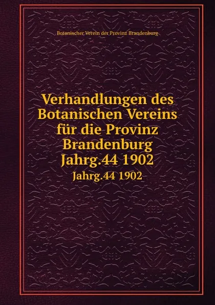 Обложка книги Verhandlungen des Botanischen Vereins der Provinz Brandenburg, P. Ascherson, E. Koehne, M. Gürke