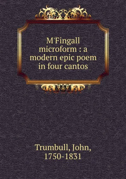 Обложка книги M.Fingall microform, John Trumbull