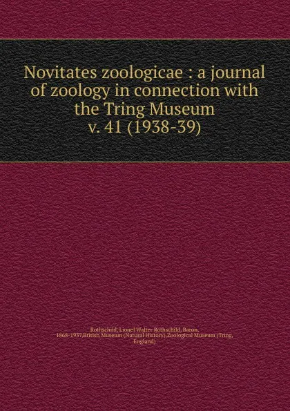 Обложка книги Novitates zoologicae. V. 41 (1938-39), Lionel Walter Rothschild