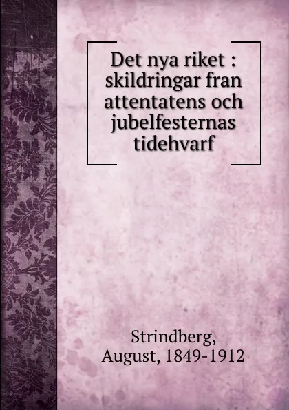 Обложка книги Det nya riket, August Strindberg