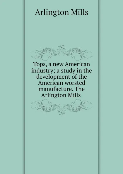 Обложка книги Tops, Arlington Mills