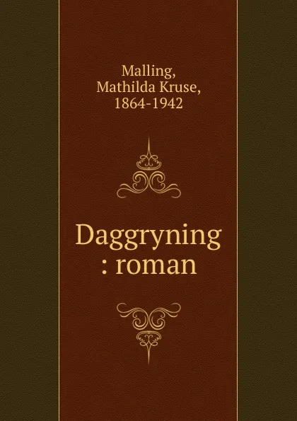 Обложка книги Daggryning, Mathilda Kruse Malling