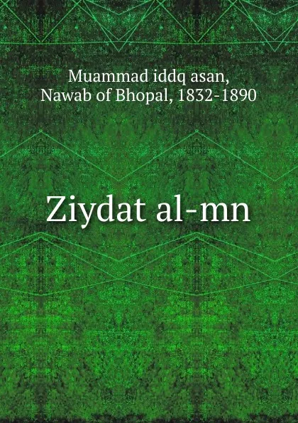 Обложка книги Ziydat al-mn, Muammad iddq asan