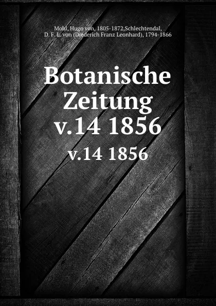 Обложка книги Botanische Zeitung, Hugo von Mohl