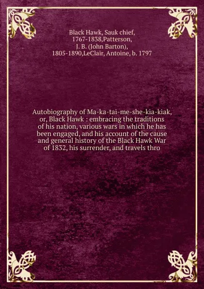 Обложка книги Autobiography of Ma-ka-tai-me-she-kia-kiak. Or, Black Hawk, Black Hawk