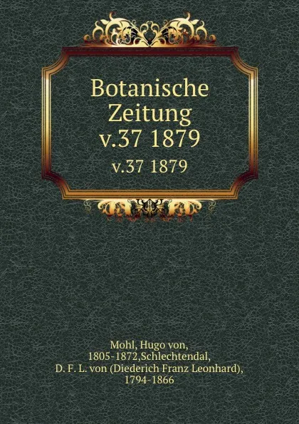 Обложка книги Botanische Zeitung, Hugo von Mohl