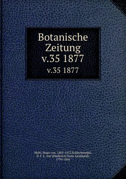 Обложка книги Botanische Zeitung, Hugo von Mohl