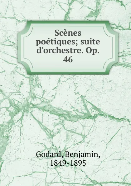 Обложка книги Scenes poetiques, Benjamin Godard