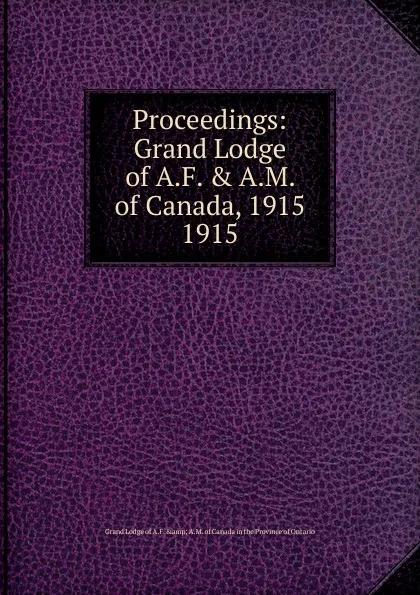 Обложка книги Proceedings, Grand Lodge of Canada