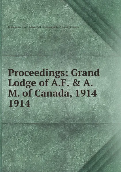 Обложка книги Proceedings, Grand Lodge of Canada