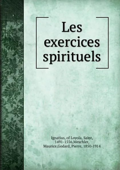 Обложка книги Les exercices spirituels, Ignatius