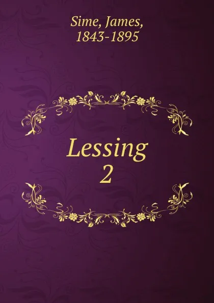 Обложка книги Lessing. Volume 2, James Sime