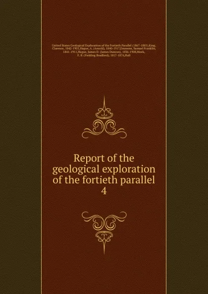 Обложка книги Report of the geological exploration of the fortieth parallel, Clarence King