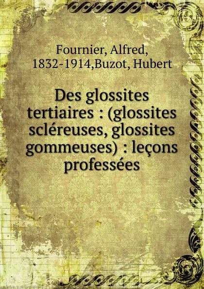 Обложка книги Des glossites tertiaires, Alfred Fournier