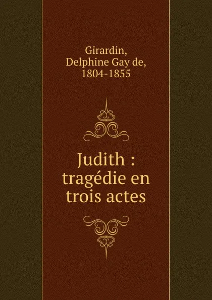 Обложка книги Judith, Emile de Girardin