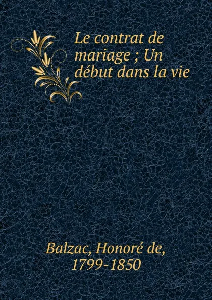 Обложка книги Le contrat de mariage, Honoré de Balzac