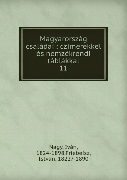 Обложка книги Magyarorszag csaladai, Iván Nagy