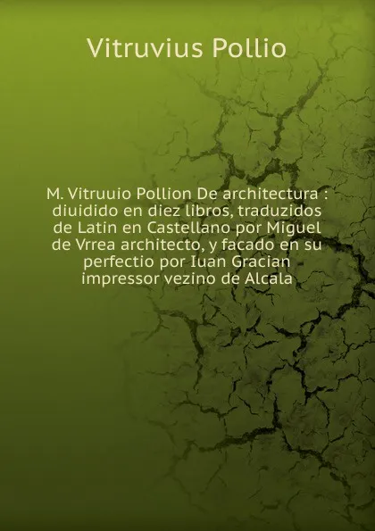 Обложка книги M. Vitruuio Pollion De architectura, Vitruvius Pollio