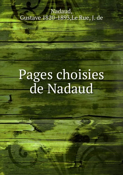 Обложка книги Pages choisies de Nadaud, Gustave Nadaud