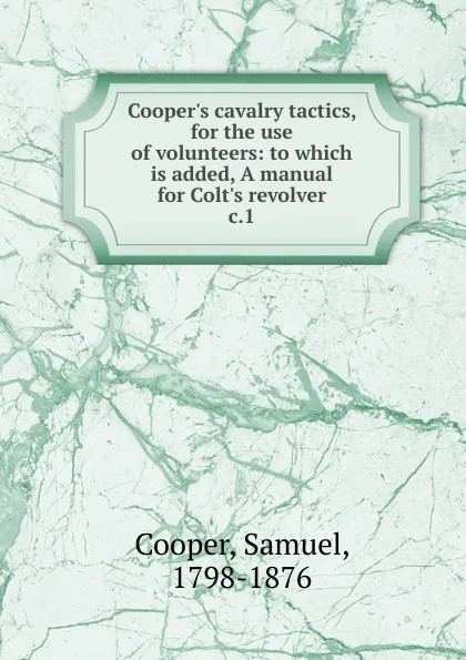 Обложка книги Cavalry tactics, Samuel Cooper