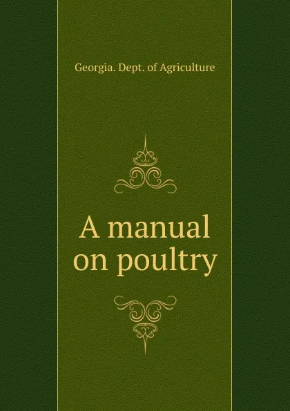 Обложка книги A manual on poultry, J. T. Henderson