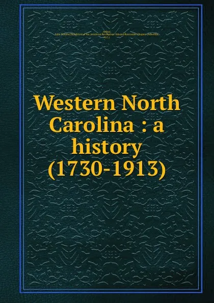 Обложка книги Western North Carolina, John Preston Arthur