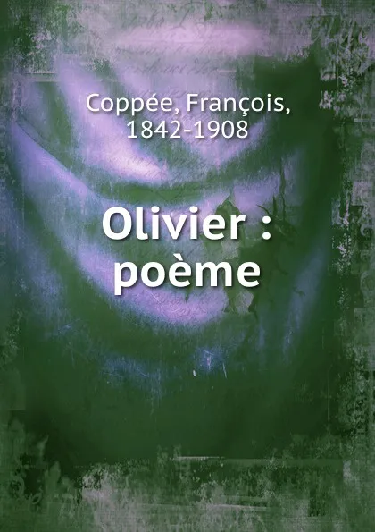 Обложка книги Olivier, François Coppée