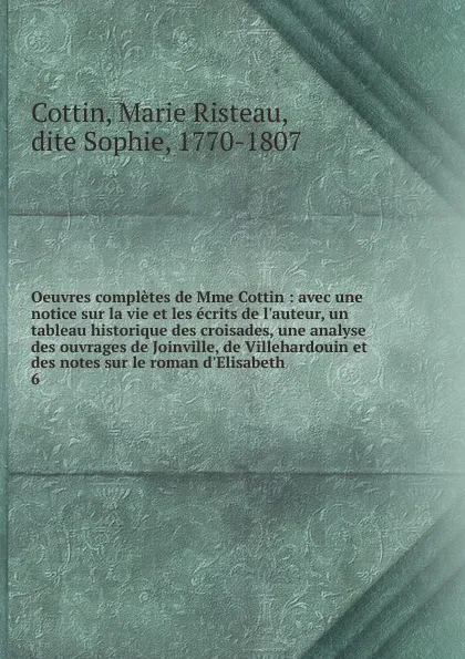 Обложка книги Oeuvres. Tome 6, Marie Risteau Cottin