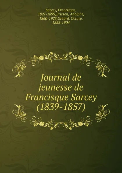 Обложка книги Journal de jeunesse, Francisque Sarcey