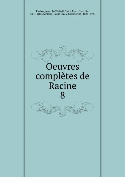 Обложка книги Oeuvres completes de Racine, Jean Racine