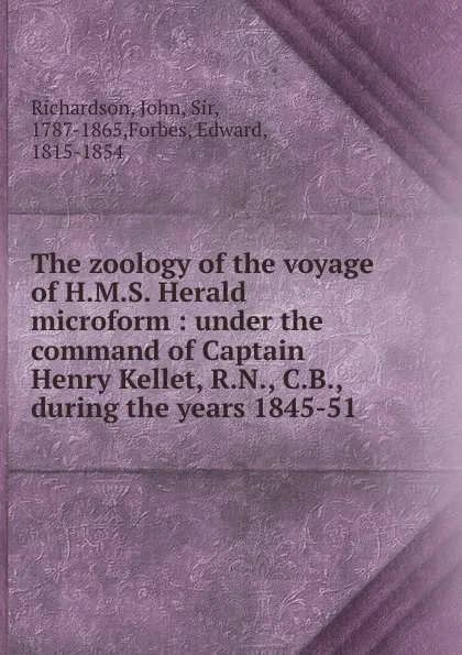 Обложка книги The zoology of the voyage of H.M.S. Herald microform, John Richardson