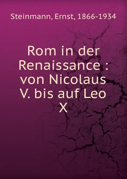 Обложка книги Rom in der Renaissance, Ernst Steinmann