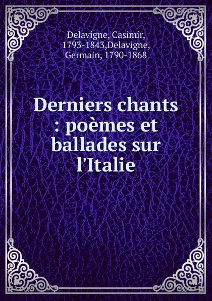 Обложка книги Derniers chants, Casimir Delavigne