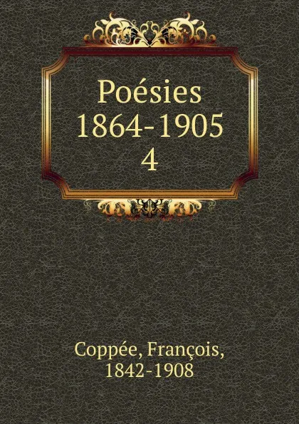 Обложка книги Poesies 1878-1886. Contes en vers et poesies diverses, François Coppée