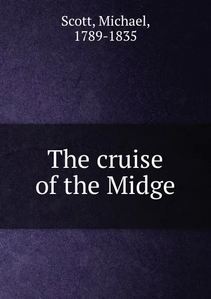 Обложка книги The cruise of the Midge, Michael Scott