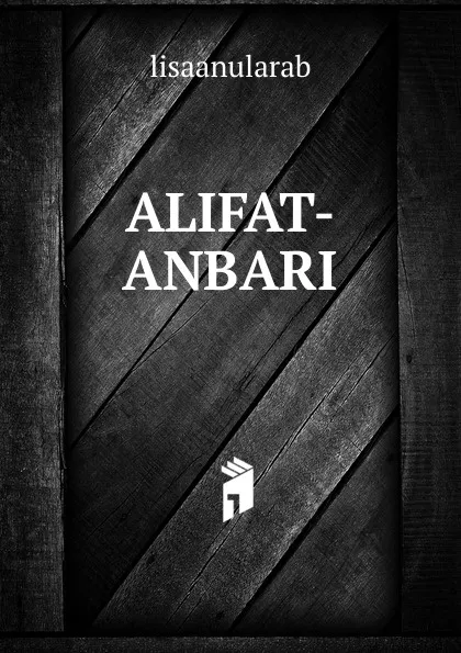 Обложка книги ALIFAT-ANBARI, lisaanularab