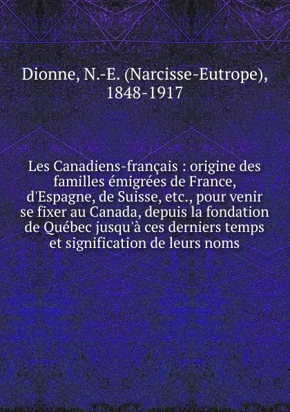 Обложка книги Les Canadiens-francais, Narcisse-Eutrope Dionne