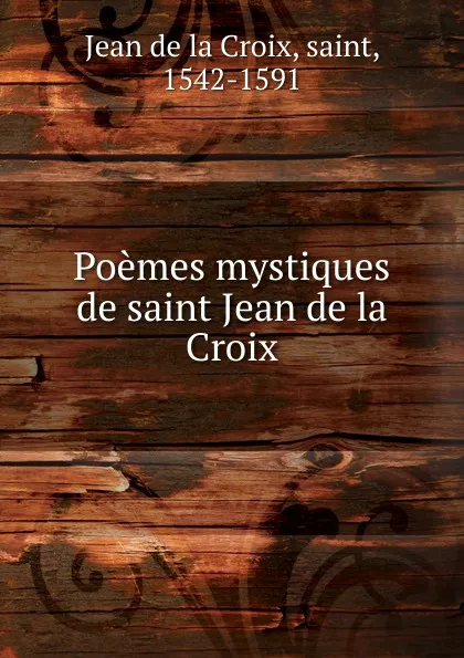 Обложка книги Poemes mystiques, Jean de la Croix