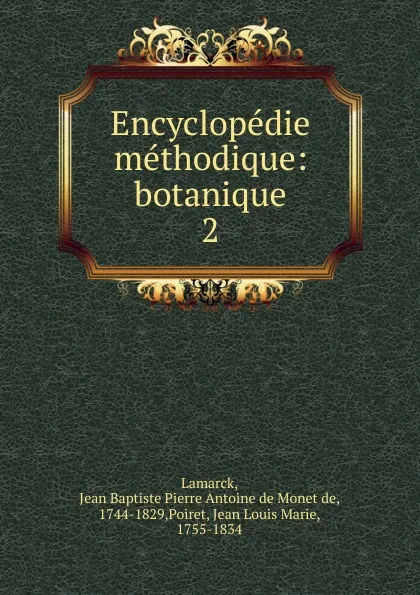 Обложка книги Encyclopedie methodique, Jean Baptiste P.A. de Monet de Lamarck